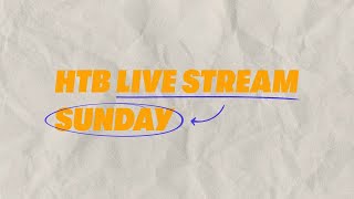 HTB Live Stream  Sunday Service 2nd July 2023 [upl. by Berkshire]