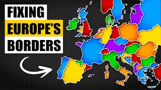 Fixing Europes Borders And Making Everyone Upset [upl. by Nahor]