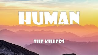 The Killers  Human Lyrics [upl. by Madda]