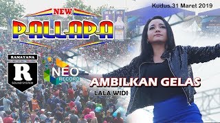 AMBILKAN GELAS LALA WIDI NEW PALLAPA [upl. by Assilim]