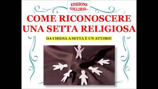 Come riconoscere una setta religiosa [upl. by Leahcam]