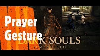 Dark Souls Remastered Prayer Gesture [upl. by Nicki]