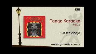 Tango Karaoke Vol2  Cuesta abajo [upl. by Enos117]