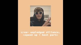 crxw unpledged alliance «speed up  best part» [upl. by Manfred107]