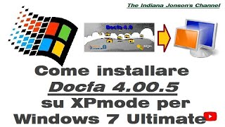 Guide Windows 28  Come installare Docfa 4005 su XPMode per Windows 7 Ultimate [upl. by Asserac]