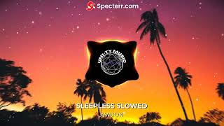 AVAION PaulWetz Nu Aspect feat Yuma  Sleepless Slowed [upl. by Marela367]