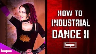 How to Industrial Dance 2  Brioni Faith [upl. by Hniv550]