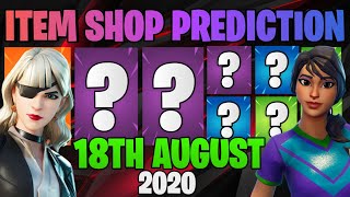 Fortnite 18 AUGUST 2020 ITEM SHOP PREDICTION [upl. by Anir739]