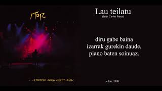 ITOIZ  LAU TEILATU Lyric Video [upl. by Adnalram534]