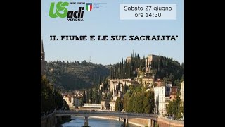 27062020 Don Martino Signoretto IL FIUME E LE SUE SACRALITA [upl. by Larual]