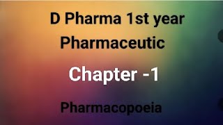 D Pharma 1st year ll Pharmaceutic ll Chapter 1 l Pharmacopoeia l inhindi [upl. by Vaientina457]