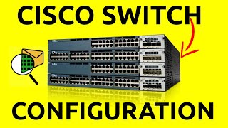 How To Configure CISCO Switches  Step By Step [upl. by Nylhtak5]