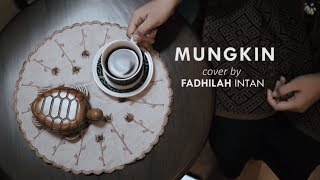 Melly Goeslaw  Mungkin COVER BY FADHILAH INTAN [upl. by Firmin864]