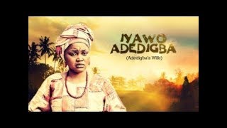 Iyawo Adedigba  New Yoruba Movie by Yewande AdekoyaAbiodun [upl. by Byran]