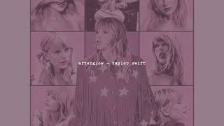 afterglow  taylor swift slowed [upl. by Satterlee210]