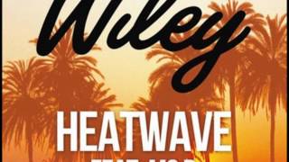 Wiley  Heatwave feat Ms D Audio [upl. by Bernadette]