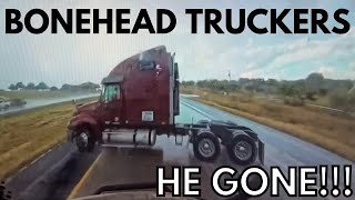 NO GOOD TRUCK DRIVERS  Bonehead Truckers of the Week [upl. by Lednew966]