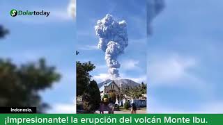 ¡Impresionante la erupción del volcán Monte Ibu [upl. by Jarek598]