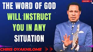 THE WORD OF GOD WILL INSTRUCT YOU IN ANY SITUATION MESSAGES BY CHRIS OYAKHILOME [upl. by Llenor269]