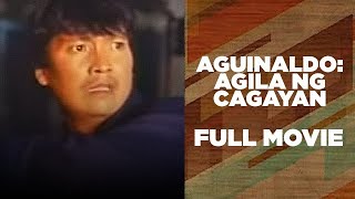 AGUINALDO AGILA NG CAGAYAN Lito Lapid Aiko Melendez amp Sunshine Cruz  Full Movie [upl. by Gatian]