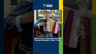 LUN 21OCT  Falleció Egidio Cuadrado quotRey del Vallenatoquot a sus 71 años [upl. by Latia273]