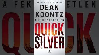 Dean R KoontzA fékezhetetlen QuickSilver 7 [upl. by Willtrude]