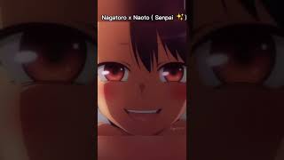 Nagatoro x naoto [upl. by Sebbie]