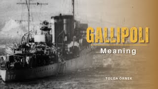 Meaning I Gallipoli [upl. by Nahn]