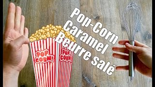 POP CORN CARAMEL BEURRE SALÉ Tasty Food France [upl. by Marr325]