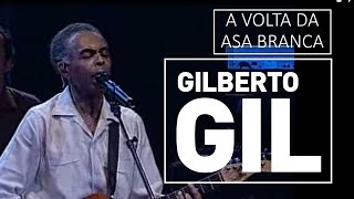 Gilberto Gil  A volta da Asa Branca  DVD São João Vivo 2001 [upl. by Anoyi]