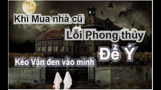 Bốn cách nhận biết căn nhà ma có âm khí lỗi phong thủy không nên mua nhà cũ [upl. by Lina650]