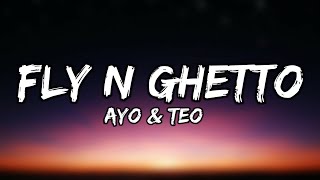 Ayo amp Teo  Fly N Ghetto  Official Audio [upl. by Nylqcaj]