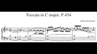 Johann Pachelbel – Toccata in C major P454 [upl. by Noxas391]