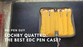 Lochby Quattro The Best EDC Pen Case [upl. by Isabelita932]