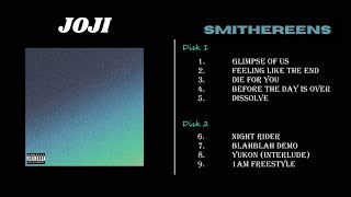 JOJI quotSMITHEREENSquot Full Album [upl. by Aryaz]