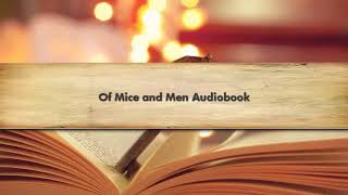 Of Mice and Men Audiobook [upl. by Burnett]