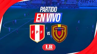 🔴 PERÚ vs VENEZUELA EN VIVO por las Eliminatorias Sudamericanas 2023  Fecha 6 [upl. by Leidba]