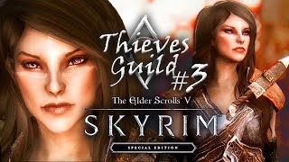 SKYRIM SPECIAL EDITION  THIEVES GUILD EP 3  BETRAYED [upl. by Nine]