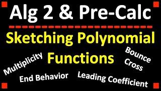 Sketching Polynomial Functions in Algebra 2 and PreCalculus [upl. by Dominy]