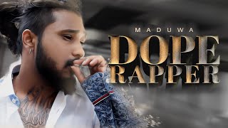 MADUWA  DOPE RAPPER Official Music Video [upl. by Sacksen]