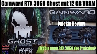 NTP Die brandneue 🔥 GAINWARD RTX 3060 GHOST OC mit 12 GB 🔥 Ein Tipp für Preisbewusste 🤔 [upl. by Carin]