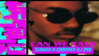 TEVIN CAMPBELL  CAN WE TALK SLOWED N CHOPPED DJ 290 [upl. by Scandura468]