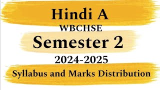 Class 11 Hindi A WBCHSE Syllabus Overview and Marks Distribution  Semester 2 New Syllabus 202425 [upl. by Hairakcaz]