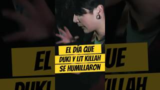 El día que DUKI y LIT KILLAH se HUMILLARON en su MEJOR BATALLA🔥 Duki LitKillah [upl. by Nyvrem]