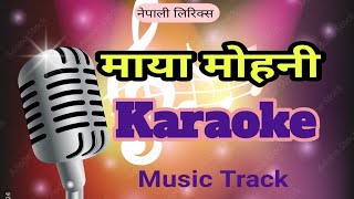 Hasirakhaula Maya  Maya Mohani  Karaoke with Lyrics Male Version Bheshu Inshan Magar [upl. by Arihk]