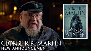 New Announcement George RR Martin Finally Addresses Winds of Winter 2024 Release Date Rumors [upl. by Acireed]