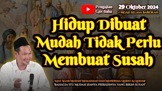 Hidup Dibuat Mudah Tidak Perlu Membuat Susah  Gus Baha Terbaru [upl. by Neillij492]