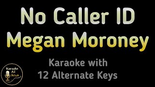 Megan Moroney  No Caller ID Karaoke Instrumental Lower Higher Male amp Original Key [upl. by Notse109]