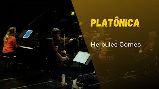 PLATÔNICA Hercules Gomes [upl. by Fulvia]