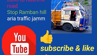 Delhi to Kashmir NH44 traffic jamm Ramban aria🚛🚛🚚🚚 [upl. by Joice]